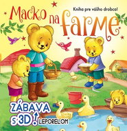 Macko na farme: Zábava s 3D leporelom - Kniha