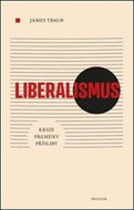 Liberalismus: Krize Prameny Přísliby - Kniha
