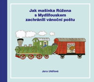 Jak mašinka Růžena s Mydlifouskem zachránili vánoční poštu - Kniha