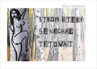 Strom, který se nechal tetovat - Kniha