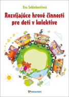 Rozvíjajúce hrové činnosti pre deti v kolektíve - Kniha