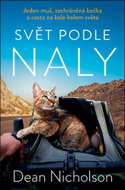 Svět podle Naly: Jeden muž, zachráněná kočka a cesta na kole kolem světa - Kniha