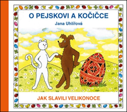 O pejskovi a kočičce Jak slavili Velikonoce - Kniha - Hlavní obrázek