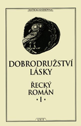 Dobrodružství lásky Řecký román I. - Kniha - Hlavní obrázek