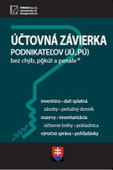 Účtovná závierka podnikateľov v JÚ a PÚ, bez chýb, pokút a penále - Kniha