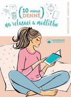 10 minut denně na modlitbu a relaxaci - Kniha