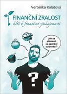 Finanční zralost: klíč k finanční spokojenosti - Kniha