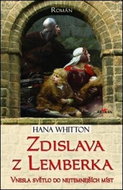 Zdislava z Lemberka: Vnesla světlo do nejtemnějších míst - Kniha