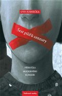 Šest pilířů cenzury: Příručka moderního Koniáše - Kniha