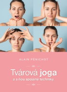 Tvárová joga a s ňou spojené techniky - Kniha