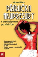 Příručka akupresury k okamžité pomoci pro všední den - Kniha