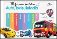 Moja prvá knižnica Autá, lode, lietadlá - Kniha