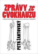 Zprávy ze cvokhauzu: S předmluvami Benjamina Kurase a Vlastimila Vondrušky - Kniha