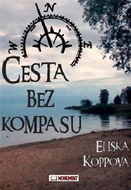 Cesta bez kompasu - Kniha