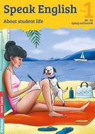 Speak English 1: About student life - Kniha