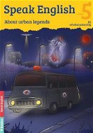 Speak English 5: About urban legends - Kniha