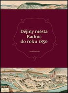 Dějiny města Radnic do roku 1850 - Kniha