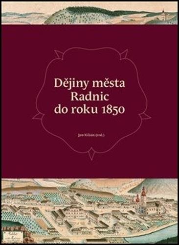 Dějiny města Radnic do roku 1850 - Kniha - Main image