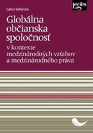 Globálna občianska spoločnosť: v kontexte medzinárodných vzťahov a medzinárodného práva - Kniha