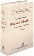 Občanský zákoník III. Věcná práva Komentář - Kniha