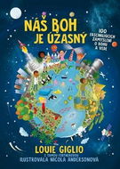 Náš Boh je úžasný: 100 fascinujúcich zamyslení o Bohu a vede - Kniha