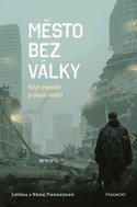 Město bez války: Když legenda probudí naději - Kniha