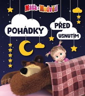 Máša a medvěd Pohádky před usnutím - Kniha