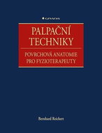 Palpační techniky: Povrchová anatomie pro fyzioterapeuty - Kniha