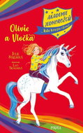 Olivie a Vločka: Akademie jednorožců, kde kouzla ožívají! - Kniha