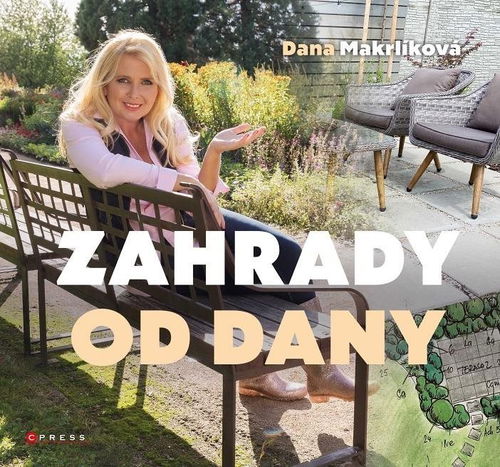 Zahrady od Dany: Naplánujte si zahradu krok za krokem - Kniha - Hlavní obrázek
