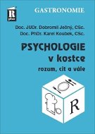 Psychologie v kostce: Rozum, cit a vůle - Kniha