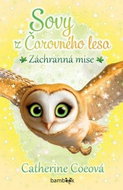 Sovy z Čarovného lesa Záchranná mise  - Kniha