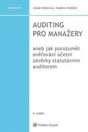 Auditing pro manažery: aneb jak porozumět ověřování účetní závěrky statutárním auditorem - Kniha