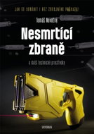 Nesmrtící zbraně - Kniha