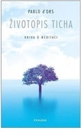 Životopis ticha: Kniha o meditaci - Kniha