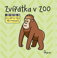 Zvířátka v ZOO: Leporelo pro děti ve věku 18+ měsíců - Kniha
