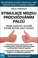 Stimulace mozku procvičováním palců: Mozek může být ve stáří stejně aktivní jako v mládí! - Kniha