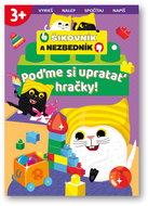 Poďme si upratať hračky! Šikovník a Nezbedník - Kniha