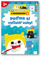 Poďme si vyčistiť zuby! Šikovník a Nezbedník - Kniha