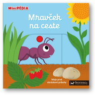 MiniPÉDIA  Mravček na ceste - Kniha