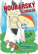 Houbařský slabikář - Kniha
