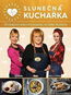 Slunečná kuchařka: 70 tradičních pokrmů z hospody na statku Slunečná - Kniha