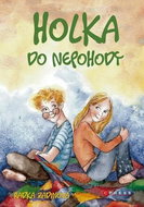 Holka do nepohody  - Kniha