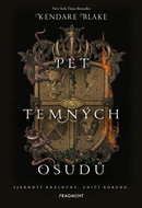 Pět temných osudů: Sjednotí královny, zničí korunu - Kniha