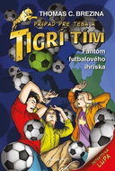 Tigrí tím Fantóm futbalového ihriska - Kniha