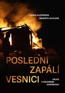 Poslední zapálí vesnici: Válka v Náhorním Karabachu - Kniha