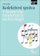 Kolektivní správa v kontextu moderních technologií  - Kniha