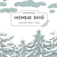 Soumrak bohů: Severské mýty a báje - Kniha