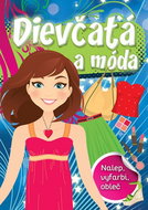 Dievčatá a móda: Nalep, vyfarbi, obleč - Kniha