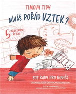 Timovy tipy Míváš pořád vztek?  - Kniha